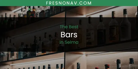 Ranked: Best Bars in Selma