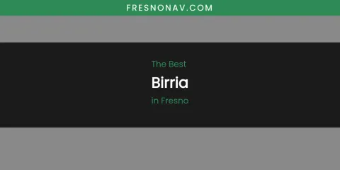 The Absolute Best Birria in Fresno