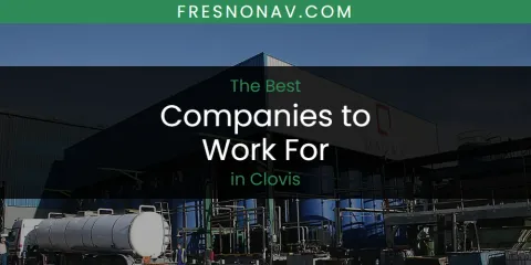 Ranked: Best Companies to Work for in Clovis