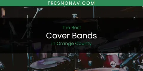 Orange County's Best Cover Bands