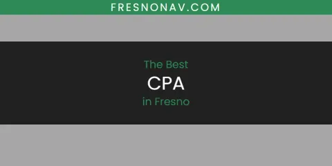 Best CPA in Fresno: Ultimate Guide