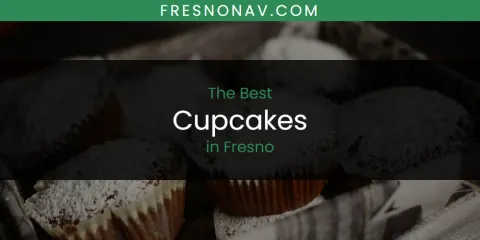 Fresno's Best Cupcakes Spots