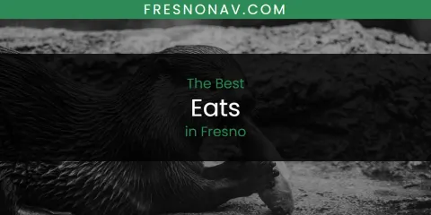 Fresno's Best Eats Spots