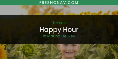 Marina Del Rey's Best Happy Hour