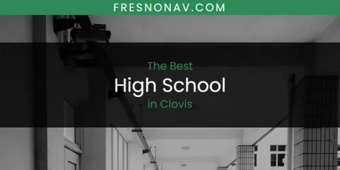 The Absolute Best High School in Clovis