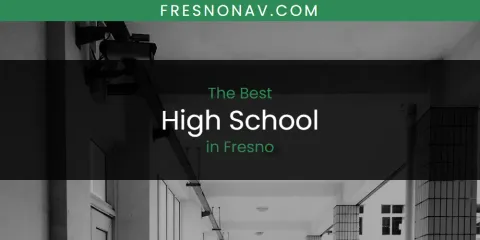 The Best High School in Fresno