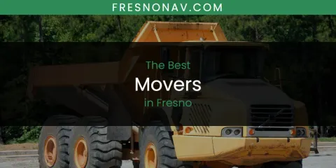 The Absolute Best Movers in Fresno