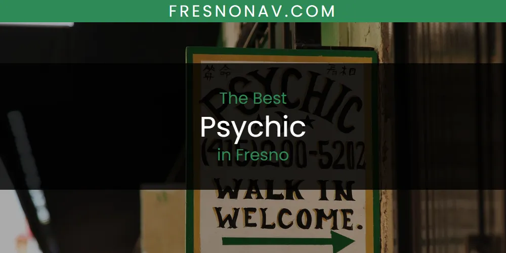 The Absolute Best Psychic in Fresno  [Updated 2025]