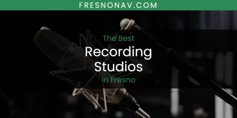 The Absolute Best Recording Studios in Fresno