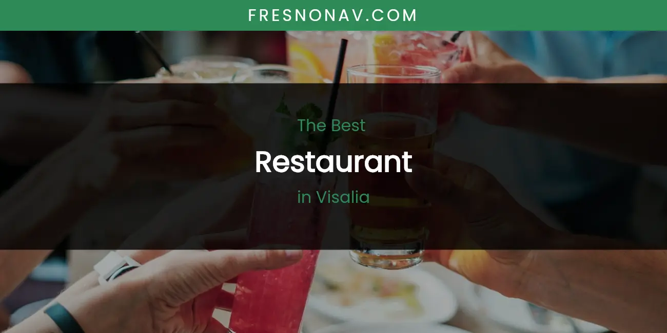Visalia's Best Restaurant featured