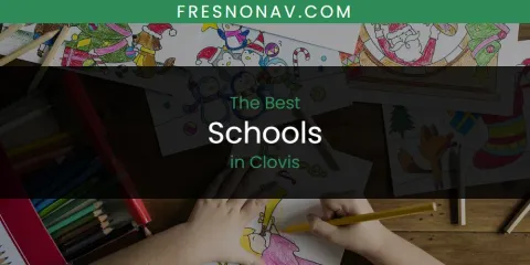 Guide to Best Schools in Clovis