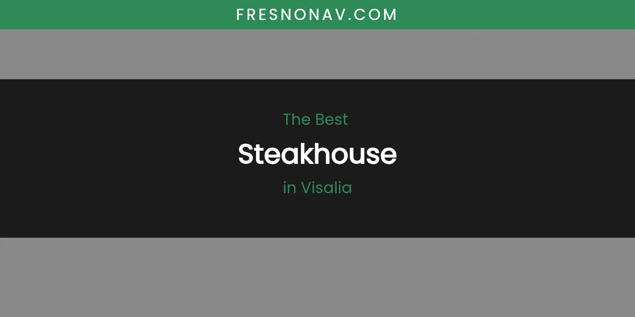 Visalia's Best Steakhouse featured