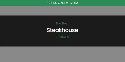 Visalia's Best Steakhouse