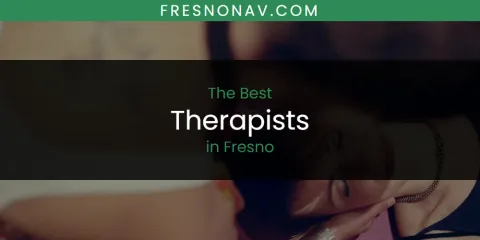 Fresno's Best Therapists Spots
